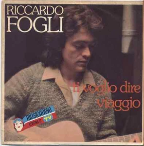RICCARDO FOGLI - Ti voglio dire - VINYL 7" 45 LP 1976 VG+ COVER VG+ CONDITION - Foto 1 di 1