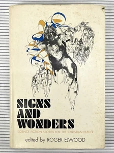 1972 Signs and wonders science fiction short stories edited by Roger Elwood - Picture 1 of 13