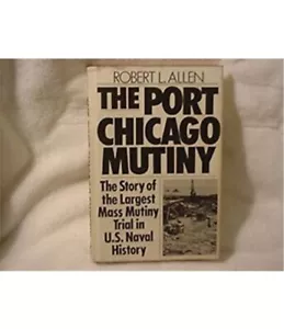 The Port Chicago Mutiny by Allen (Hardcover) - Picture 1 of 1