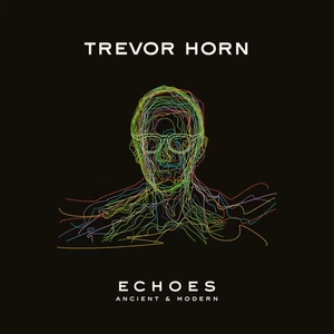 Trevor Horn Echoes: Ancient & Modern (Vinyl) 12" Album (Clear vinyl) (US IMPORT) - Picture 1 of 2