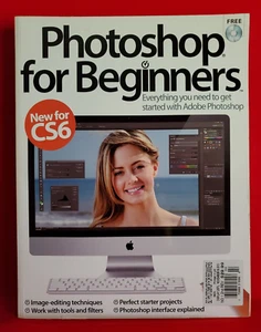 Photoshop for Beginners 2012 Imagine UK 2nd Revised Edition Magazine with disc - Picture 1 of 7