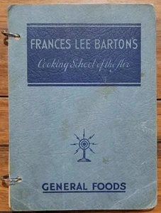 Illustrated 1934 Frances Lee Barton's Cooking School of the Air Ring Bound - Picture 1 of 6