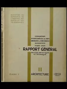 EXHIBITION OF DECORATIVE ARTS 1925 - GENERAL REPORT - VOL. II - ARCHITECTURE - Picture 1 of 3