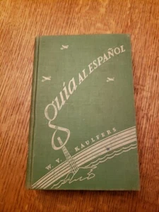 Guia Al Espanol Including The Adventures Of Chico Borrico 1947 By W.V. Kaulfers - Bild 1 von 15