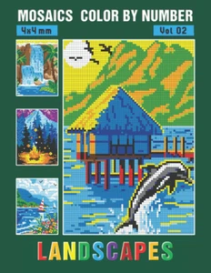 MOSAICS COLOR by NUMBER: Vol 02: Landscapes - Squares Coloring Book for Adults R - Picture 1 of 2