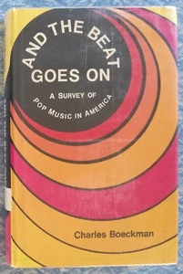 1972 1st Ed AND THE BEAT GOES ON hardcover Charles Boeckman BEATLES Elvis STONES - Bild 1 von 6