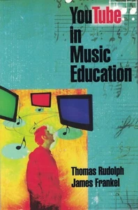YouTube in Music Education - Paperback by Thomas Rudolph & James Frankel - Imagen 1 de 11