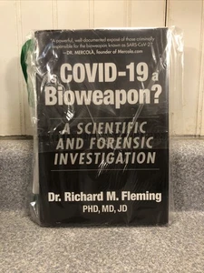 Is Covid -19 a Bioweapon? by Dr. Richard M. Fleming PHD, MD, JD, Hardcover - Imagen 1 de 2