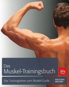 Das Muskel-Trainingsbuch - Effektives Kraft-Training / Wolfgang Mießner - Bild 1 von 2