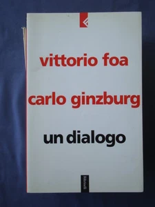 FOA-GINZBURG-UN DIALOGO-FELTRINELLI 2003 - Picture 1 of 1