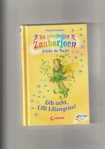 Die fabelhaften Zauberfeen 4 " Gib acht, Lilli Liliengrün! " - Bild 1 von 2
