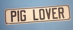 New 12" x 3" Metal "PIG LOVER" Sign or Plaque - Picture 1 of 2