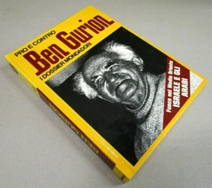 Biografia BEN GURION - PRO E CONTRO - I DOSSIER MONDADORI - N.13 - 1^ Ed. 1972 - Bild 1 von 1