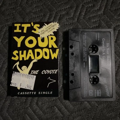 It’s Your Shadow~ The Coyote Cassette Single (1990) NEW + Instrumental Versions) - Image 1 of 2