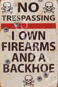 No Trespassing I Own Firearms And A Back Funny Sign Weatherproof Aluminum 8"x12" - Picture 1 of 1