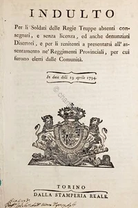 Regno di Sardegna - Indulto Soldati Regie Truppe senza licenza, disertori - 1794 - Picture 1 of 1