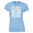 FUNNY I'M TOO CLUMSY... LADIES SKINNY FIT T-SHIRT