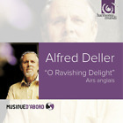 Alfred Deller Alfred Deller: O Ravishing Delight (CD) Album