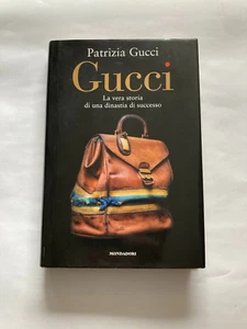 Gucci: A successful dynasty as recounted by a real Gucci by Patrizia Gucci Book - Imagen 1 de 8