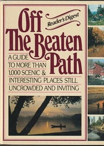 Off the Beaten Path: A Guide to More Than a 1,000 Scenic & Interesting Places,HC - Picture 1 of 2