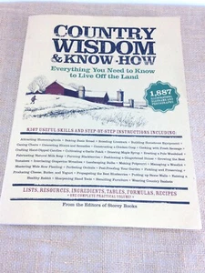 COUNTRY WISDOM AND KNOW-HOW EVERYTHING YOU TO KNOW TO LIVE OFF THE LAND - Picture 1 of 10