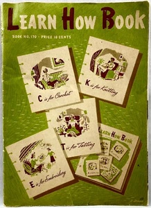 1941 Spool Cotton Co Learn How Book 170 Knit Crochet Tat Embroidery Vintag 14726 - Bild 1 von 3