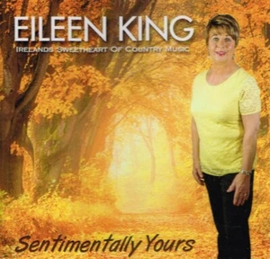EILEEN KING Brand New CD "SENTIMENTALLY YOURS" - 18 Tracks - Irish Country - Picture 1 of 2