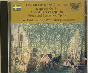 OSKAR LINDBERG - Requiem & Choral Works - Khyle/Westerberg CD Exc Cond! Sterling - Imagen 1 de 2