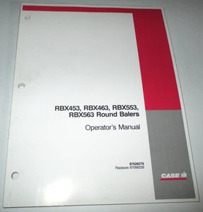 Case IH RBX453 RBX463 RBX553 RBX563 Round Baler Operators Manual  2006 CIH OEM! - Picture 1 of 3
