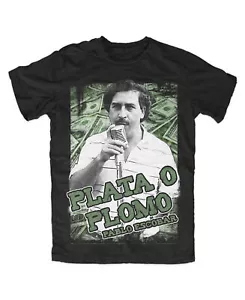 Pablo Plato o Plomo T-Shirt ,Dope,Crime,Cartel,Drug,Medellin,Kolumbien,Escobar - Picture 1 of 5