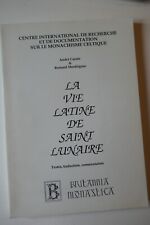 La vie latine de Saint Lunaire - Monachisme celtique - Carrée & Merdrignac