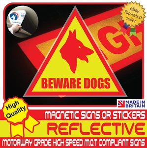 Beware Dogs Security Warning Reflective Magnet Sign or Vehicle Sticker High Vis - Picture 1 of 5