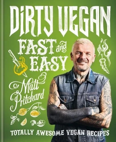 Dirty Vegan Fast and Easy: Totally aw, Matt Pritchard, New, Hard - Image 1 of 1
