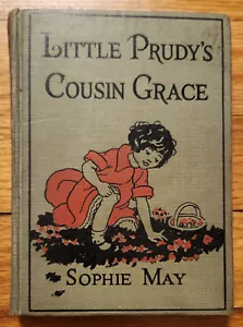 Little Prudy's Cousin Grace by Sophie May Cloth Hardcover Cupples & Leon c. 1917 - Picture 1 of 5