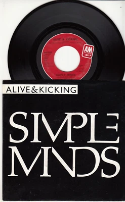 SIMPLE MINDS - ALIVE & KICKING - ORIGINAL A & M RECORDS 45 WPS - GREAT SHAPE - Image 1 of 2