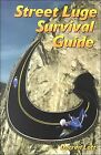 Street Luge Survival Guide von Lott, Darren | Buch | Zustand gut