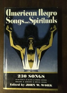 American Negro Songs and Spirituals - John W. Work - 1940 -Hardcover - Picture 1 of 6