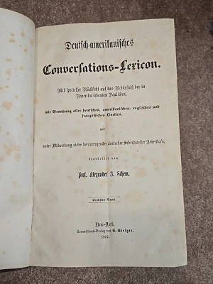 German-American Conversation Lexicon 1872 Prof. Alexander J. Schem Vol 6 - Image 1 of 4