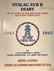Stalag XVII B Tagebuch (Taschenbuch, 2008) T/SGT Freddie L Ward (signiert 1. Auflage) - Bild 1 von 2