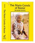 GRIGSON, WILFRID VERNON (1896-1948) The Maria Gonds of Bastar 1991 Hardcover