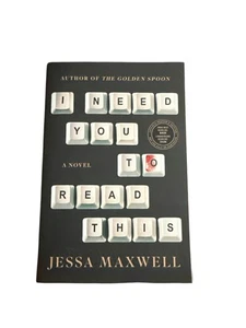 I Need You to Read This: A Novel by Jessa Maxwell (softcover) - Picture 1 of 3