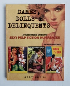 Dames, Dolls & Delinquents Collector's Guide To Sexy Pulp Fiction ~ PP - Picture 1 of 5