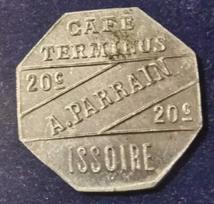 Monnaie de Nécessité GUERRE- ISSOIRE CAFE TERMINUS A.PARRAIN 20 Centimes 1914/18 - Imagen 1 de 2
