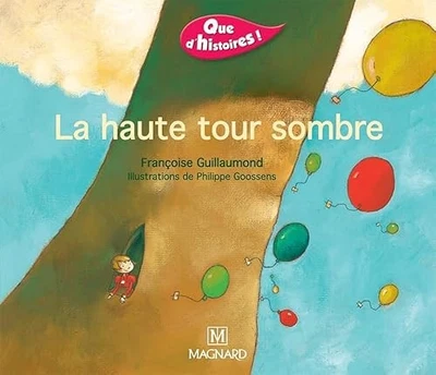 Que d'histoires ! CP - Série 1 (2001) - Période 3 : album La haute tour sombre - - Photo 1/2