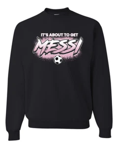 Its About To Get Miami Soccer GOAT Sports Unisex Crewneck Sweatshirt - Picture 1 of 6