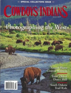 COWBOYS & INDIANS – MARCH 2010 – Photographing the West – Collectors Issue - Picture 1 of 3