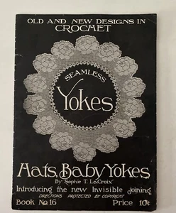 Original Early 1900s Crochet Booklet No. 16 - Seamless Yokes - Sophie LaCroix - Picture 1 of 6