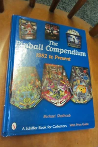 The Pinball Compendium HC Shalhoub 2002 1st 1982 Schiffer price guide oop - Picture 1 of 12