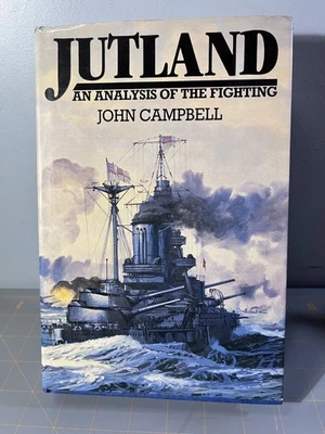 Jutland An Analysis of the Fighting by John Campbell 1986 1987 Reprint VG HC - Image 1 of 4