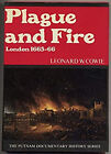 Plague And Fire, London 1665-66, Leonard W. Cowie